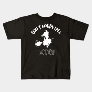 Don't Worry I'm A Witch Kids T-Shirt